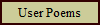 User Poems